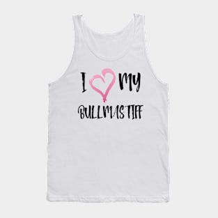 I Heart My Bullmastiff! Especially for Bullmastiff Dog Lovers! Tank Top